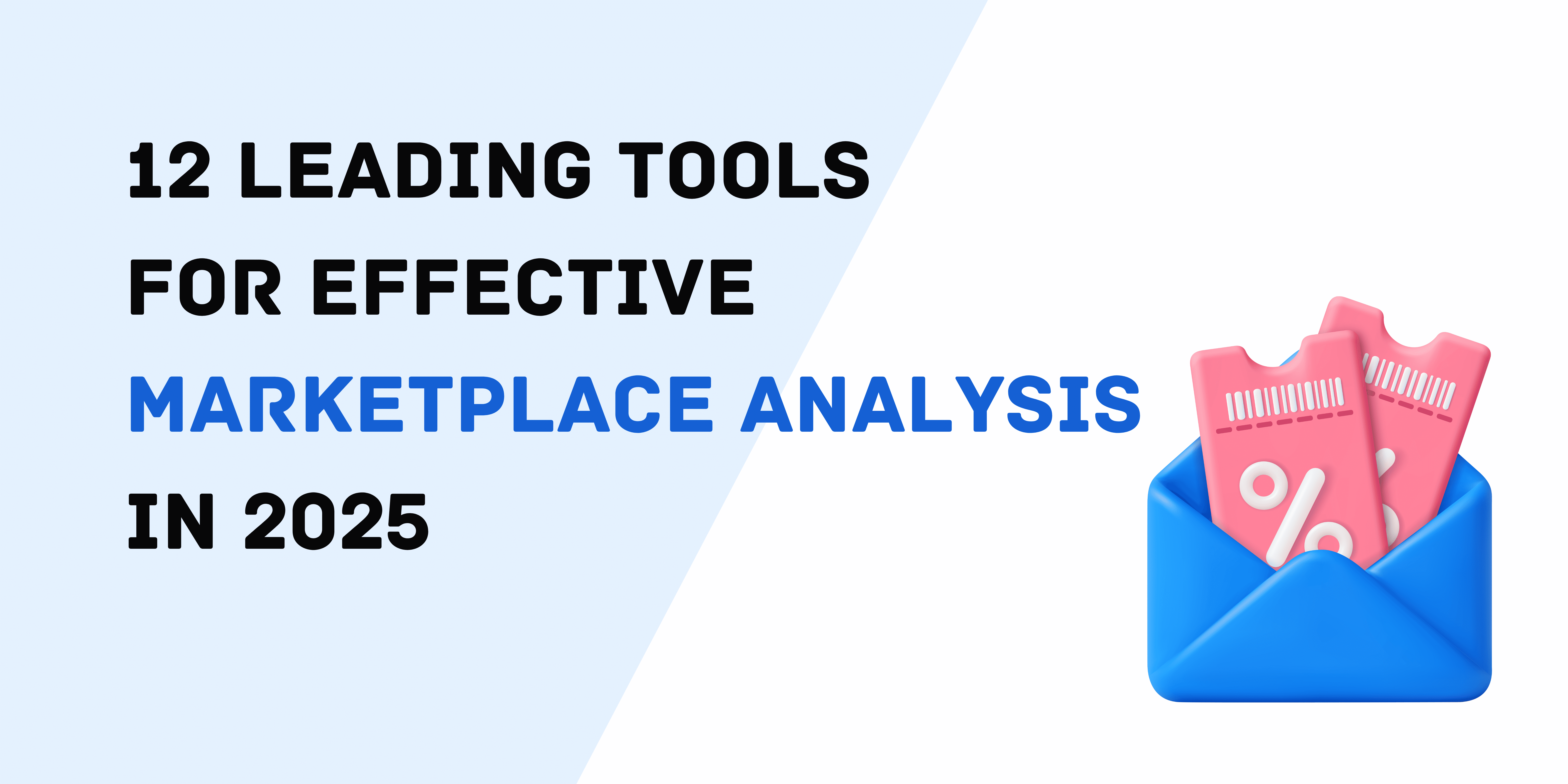 12 Top-Tools für eine effektive Marktplatzanalyse im Jahr 2025