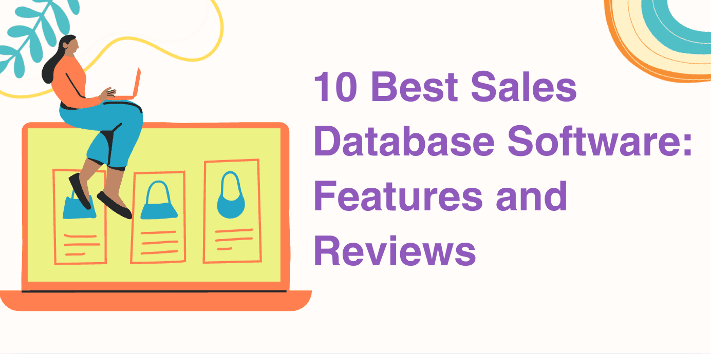 Die 10 besten Sales-Datenbank-Softwares: Funktionen und Bewertungen