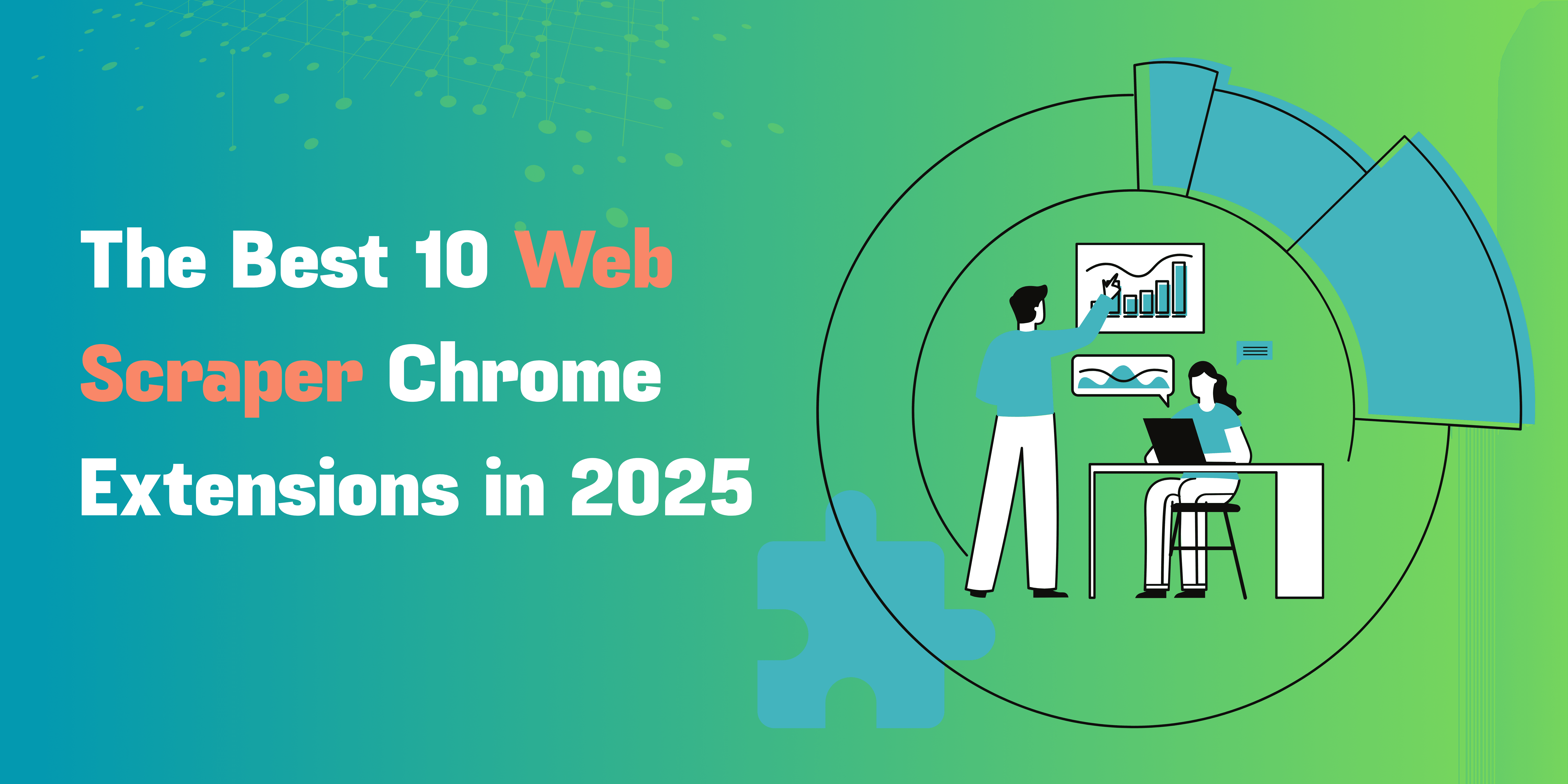 The Best 10 Web Scraper Chrome Extensions in 2025