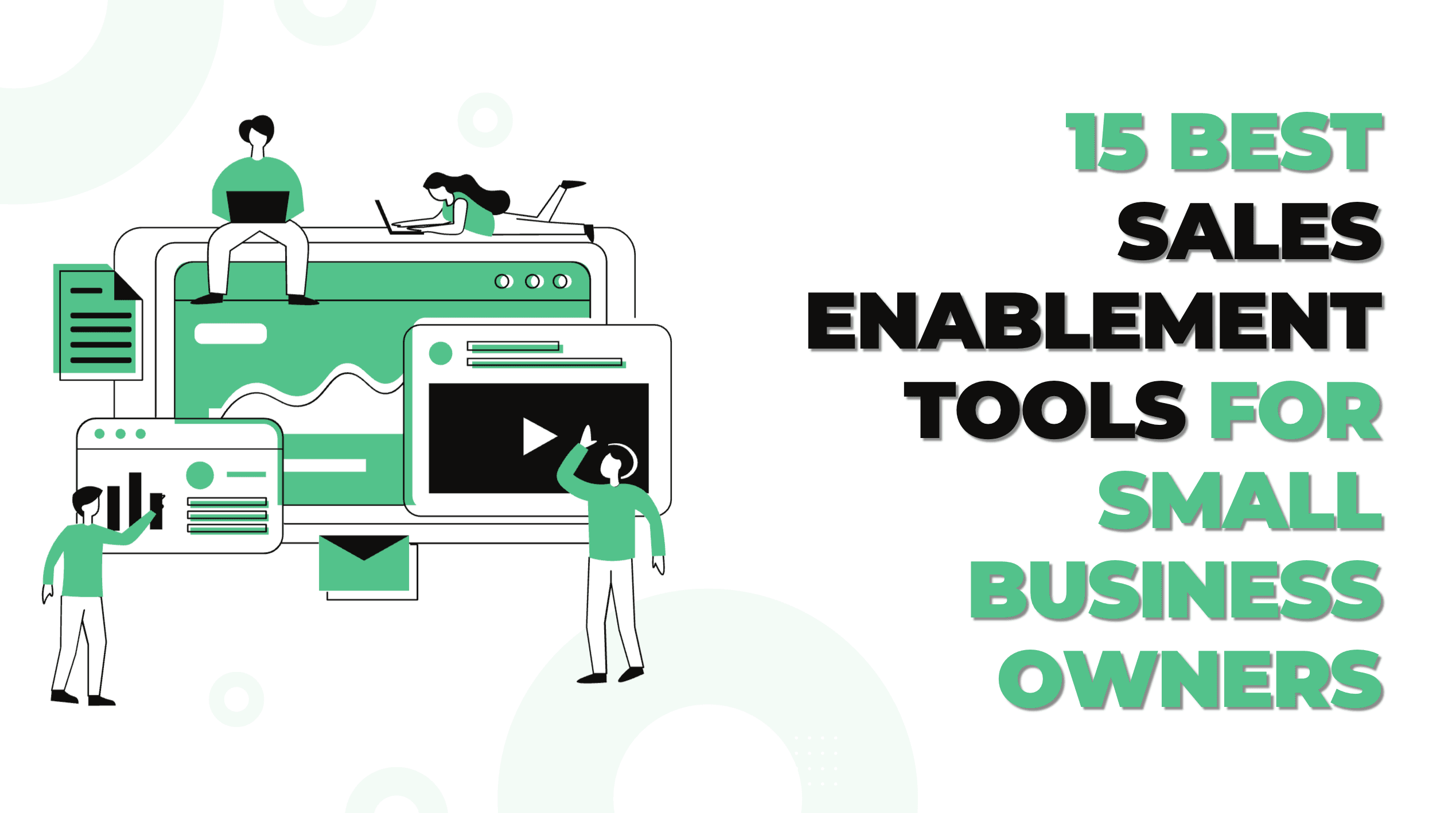 15 Best Sales Enablement Tools for Small Business Owners