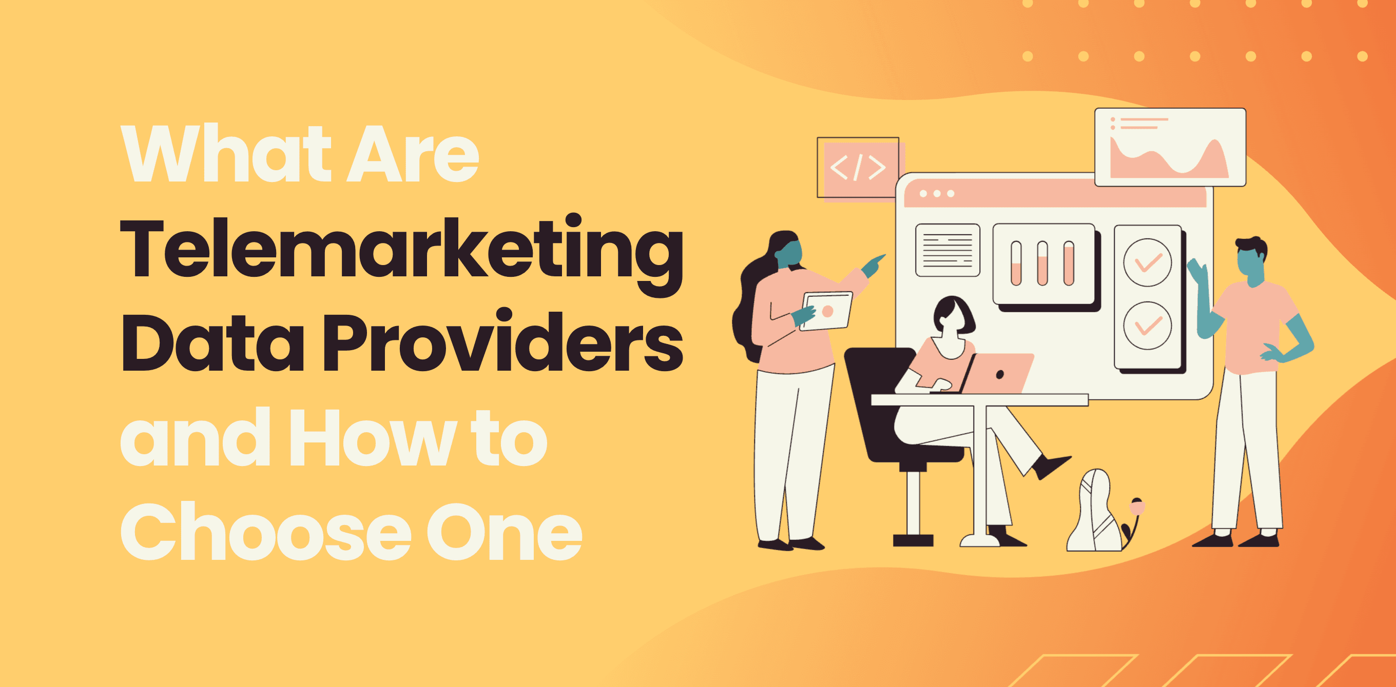 What Are Telemarketing Data Providers and How to Choose One
