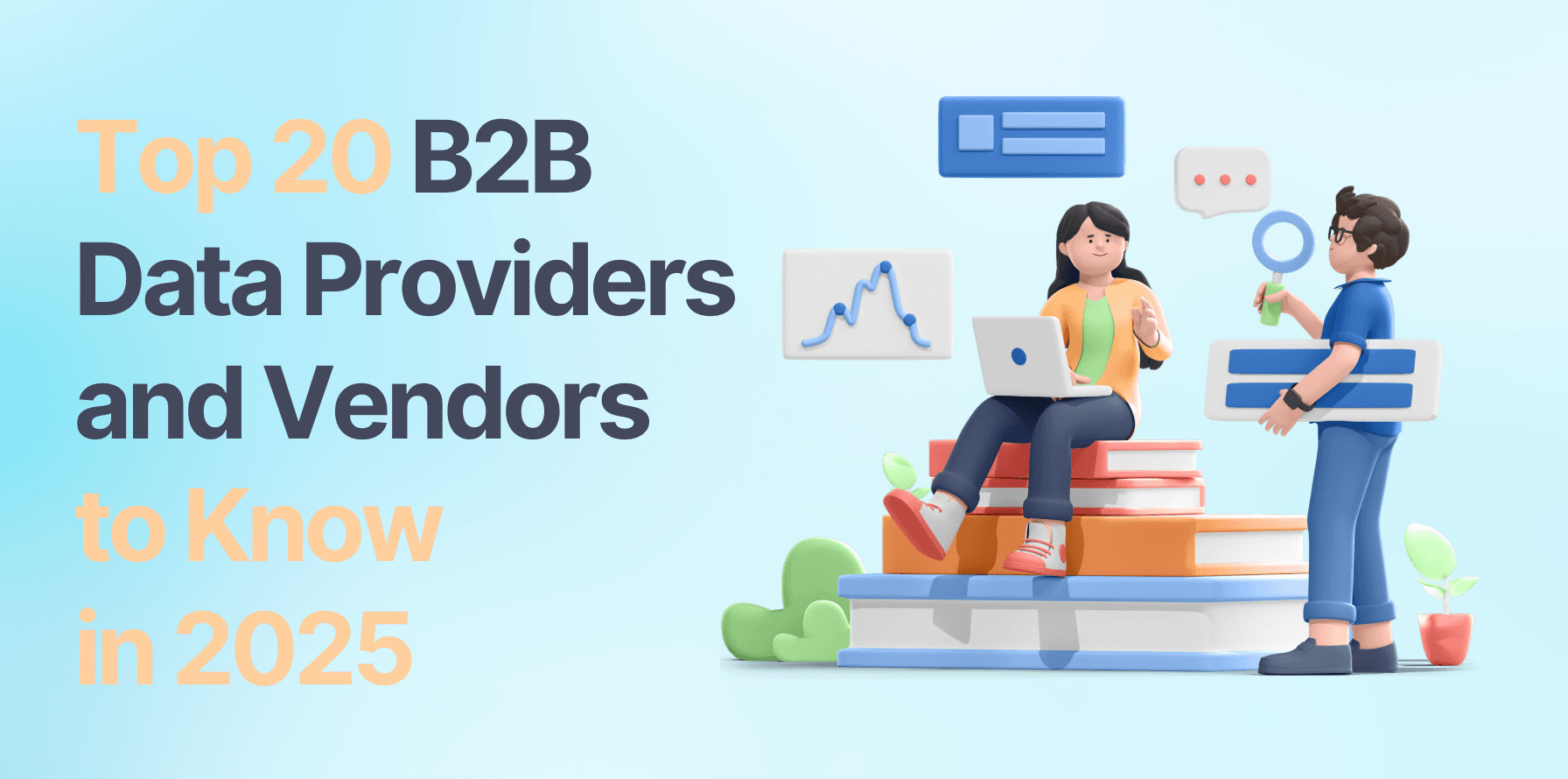 Top 20 B2B Data Providers and Vendors to Know in 2025