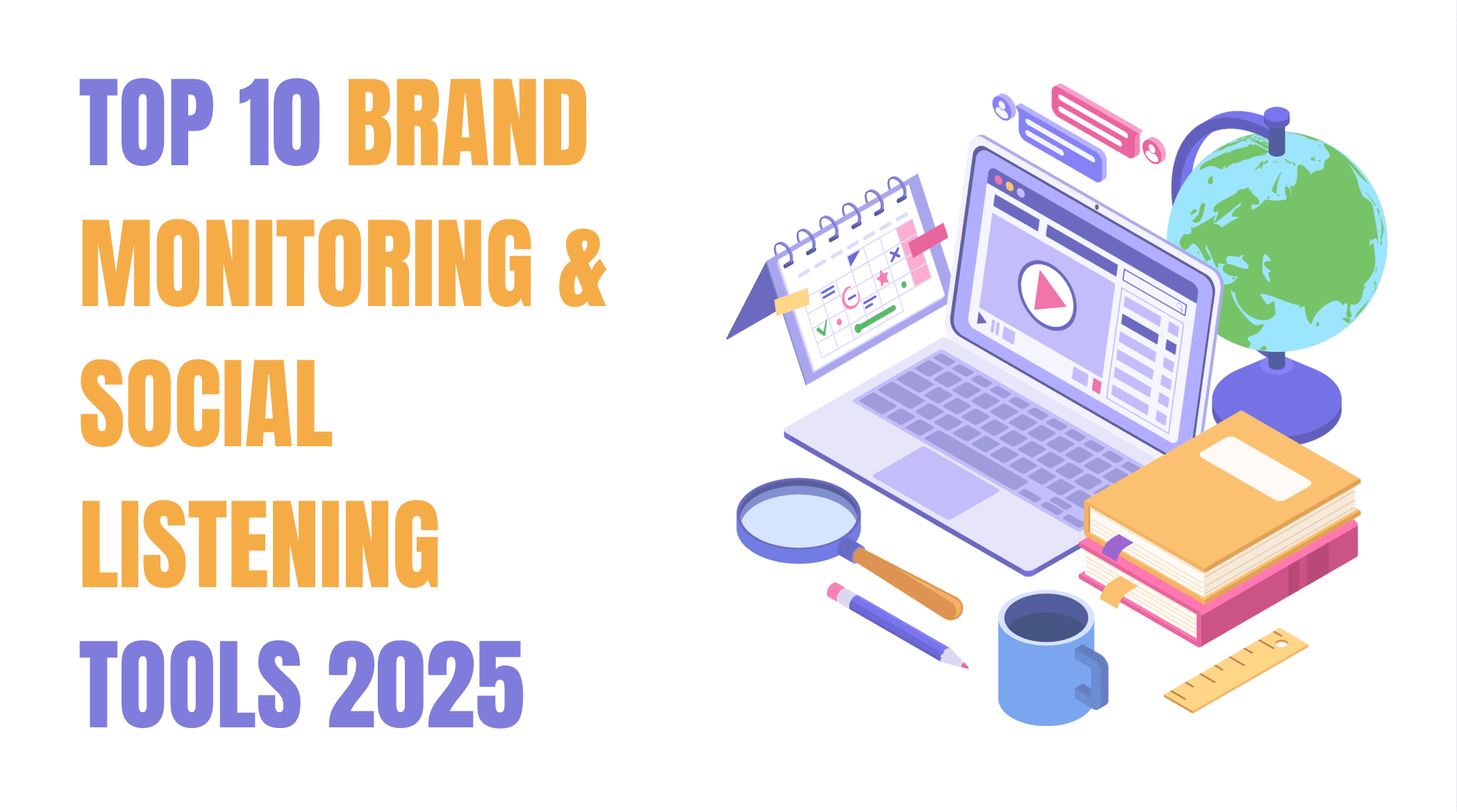 Top 10 Brand Monitoring & Social Listening Tools 2025