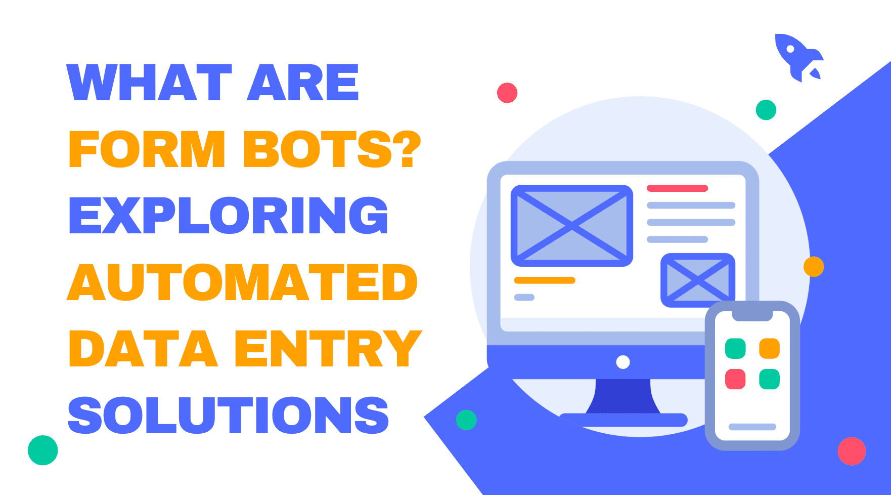 Was sind Form Bots? Automatisierte Dateneingabe-Lösungen im Überblick