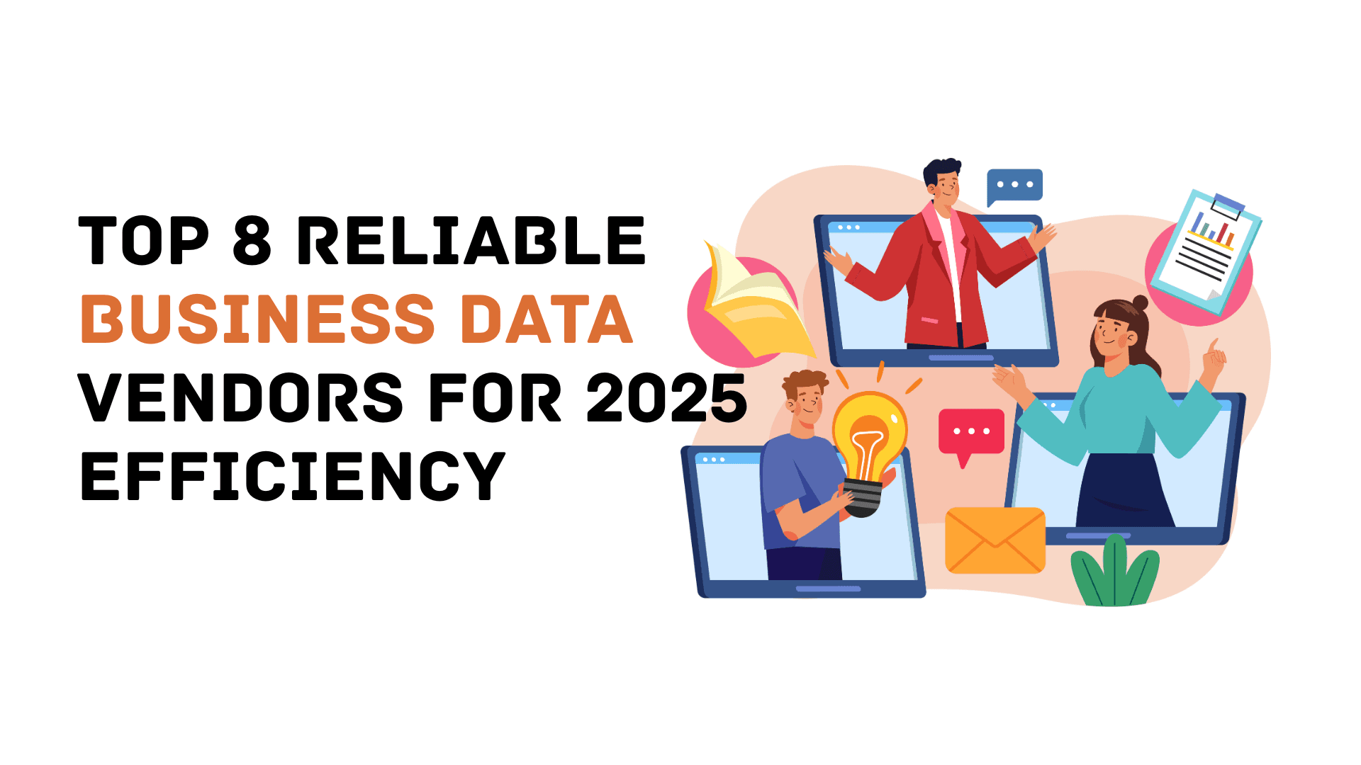 Top 8 Reliable Business Data Vendors for 2025 Efficiency