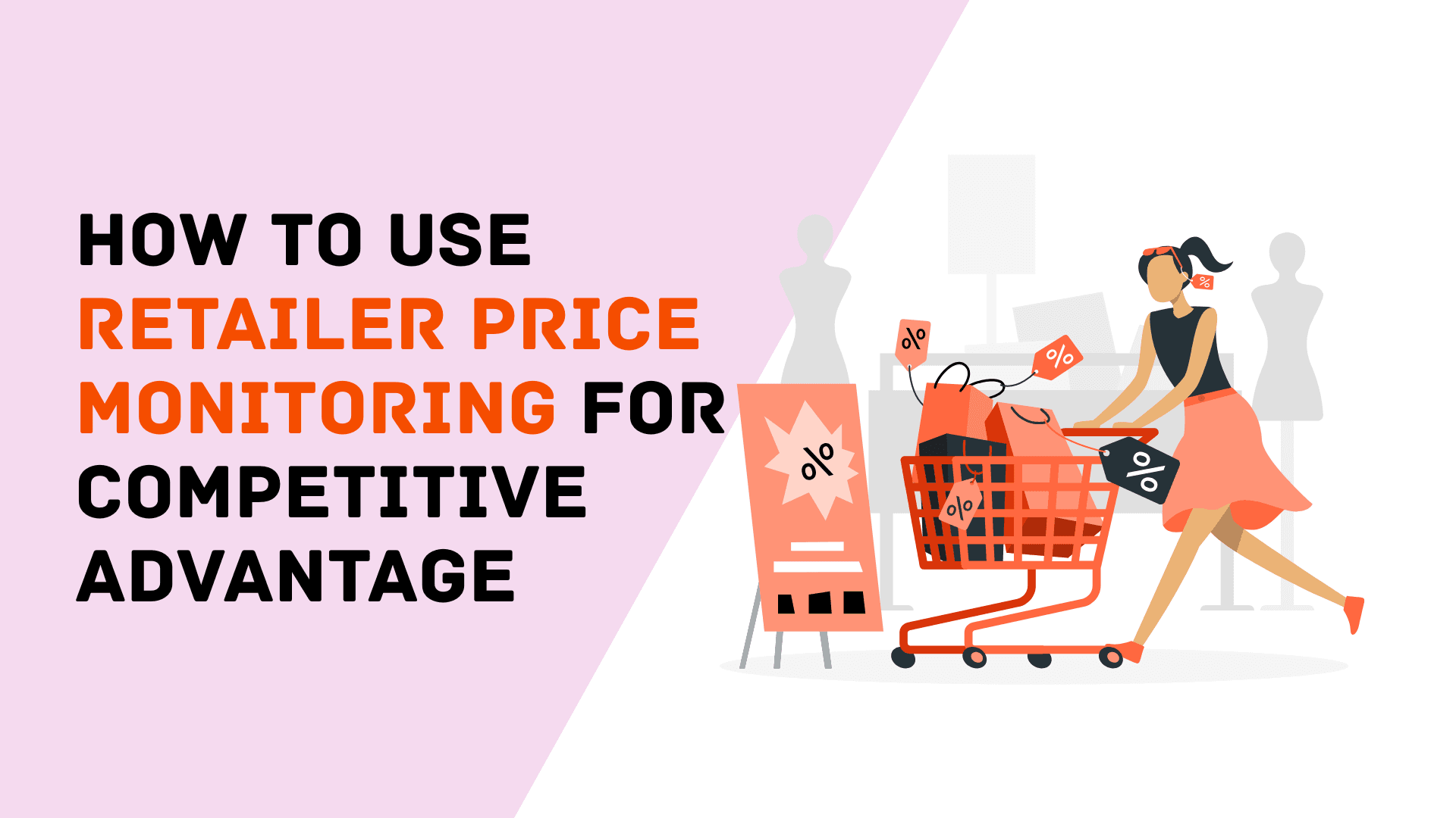 How to Use Retailer Price Monitoring for Competitive Advantage
