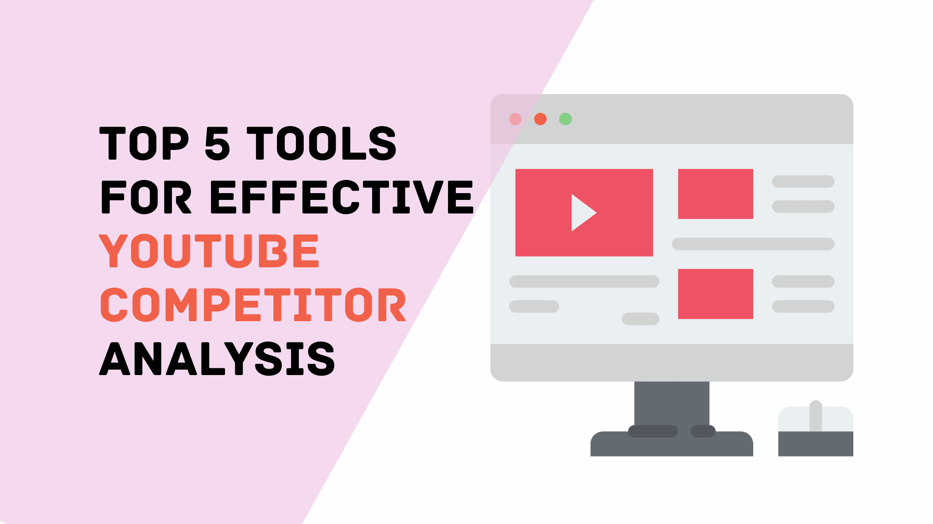 Top 5 Tools voor Effectieve YouTube Concurrentieanalyse