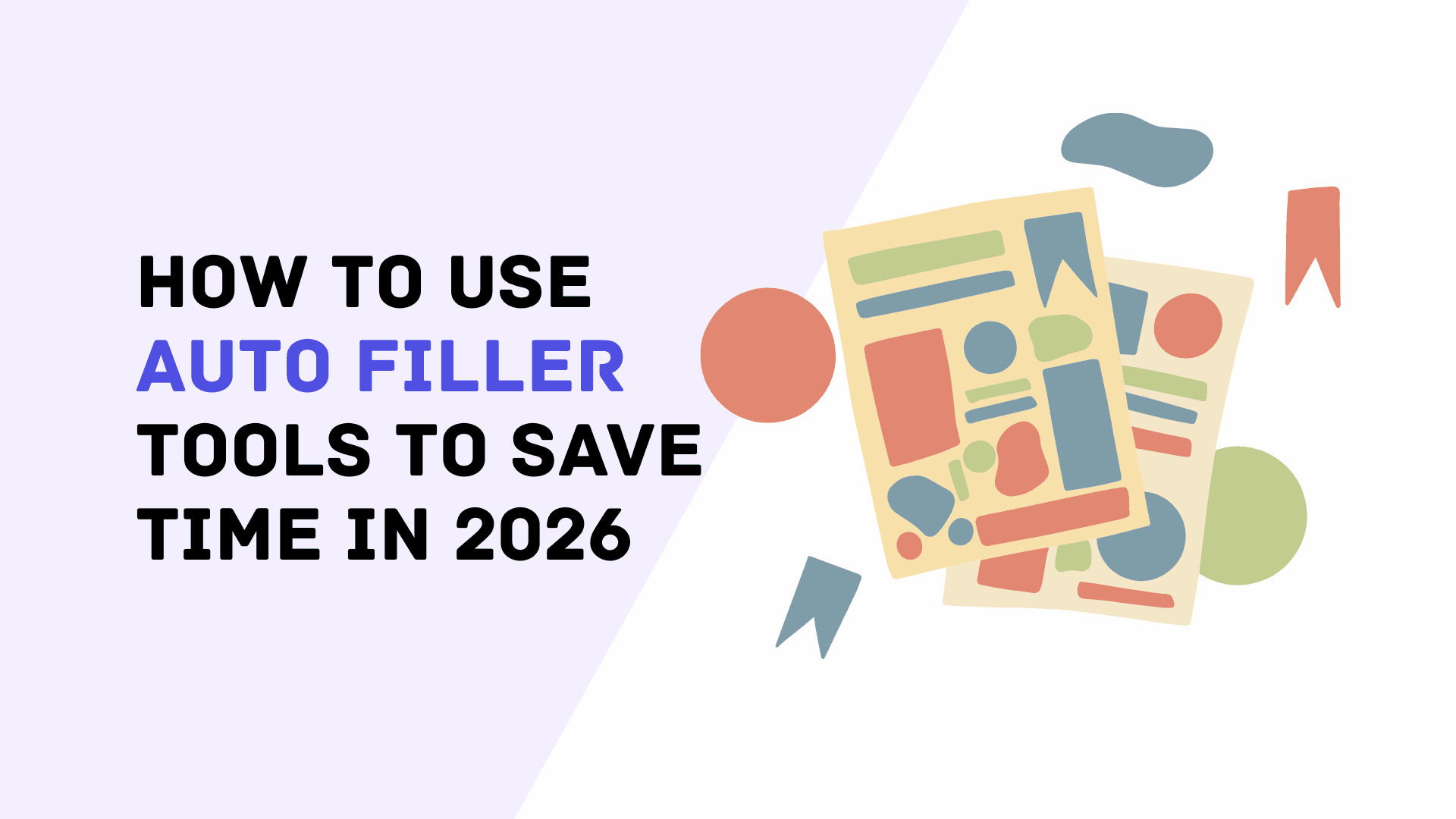 How to Use Auto Filler Tools to Save Time in 2026