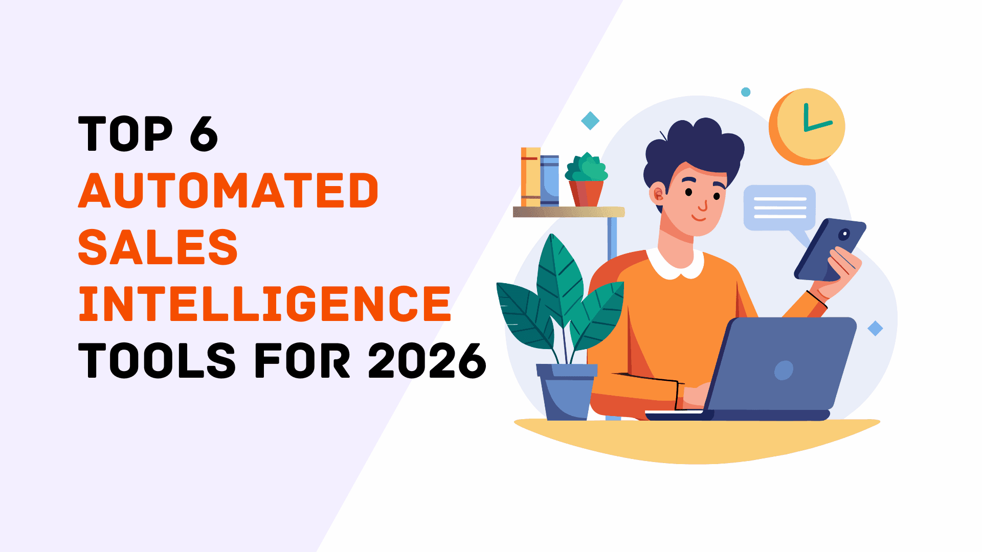 Top 6 Automated Sales Intelligence Tools for 2026