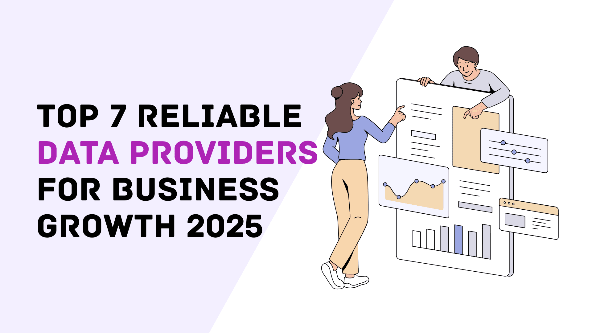 Top 7 Reliable Data Providers for Business Growth 2025