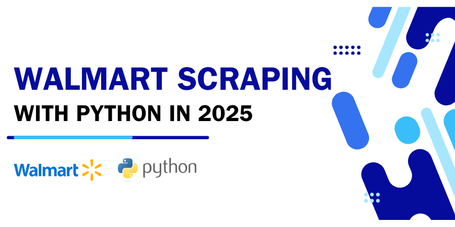 Walmart Scraping mit Python 2025: Der Praxisleitfaden