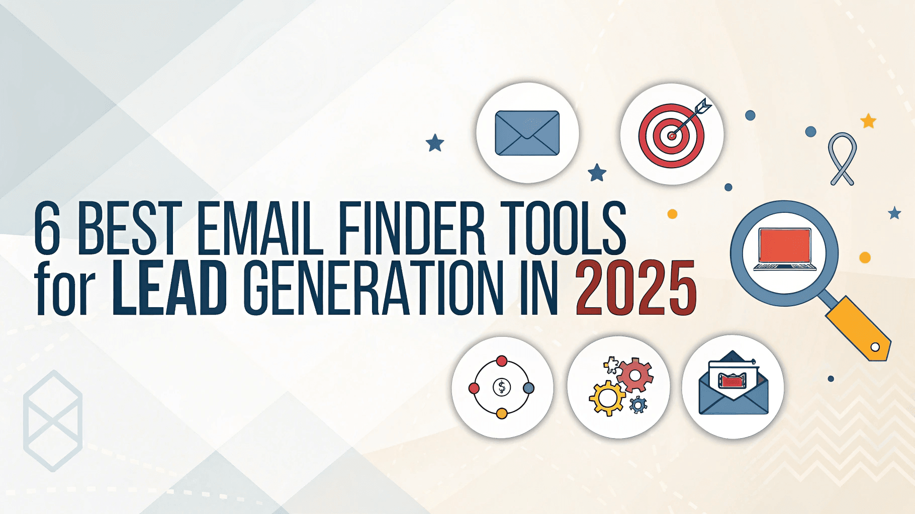 6 Best Email Finder Tools for Lead Generation in 2025
