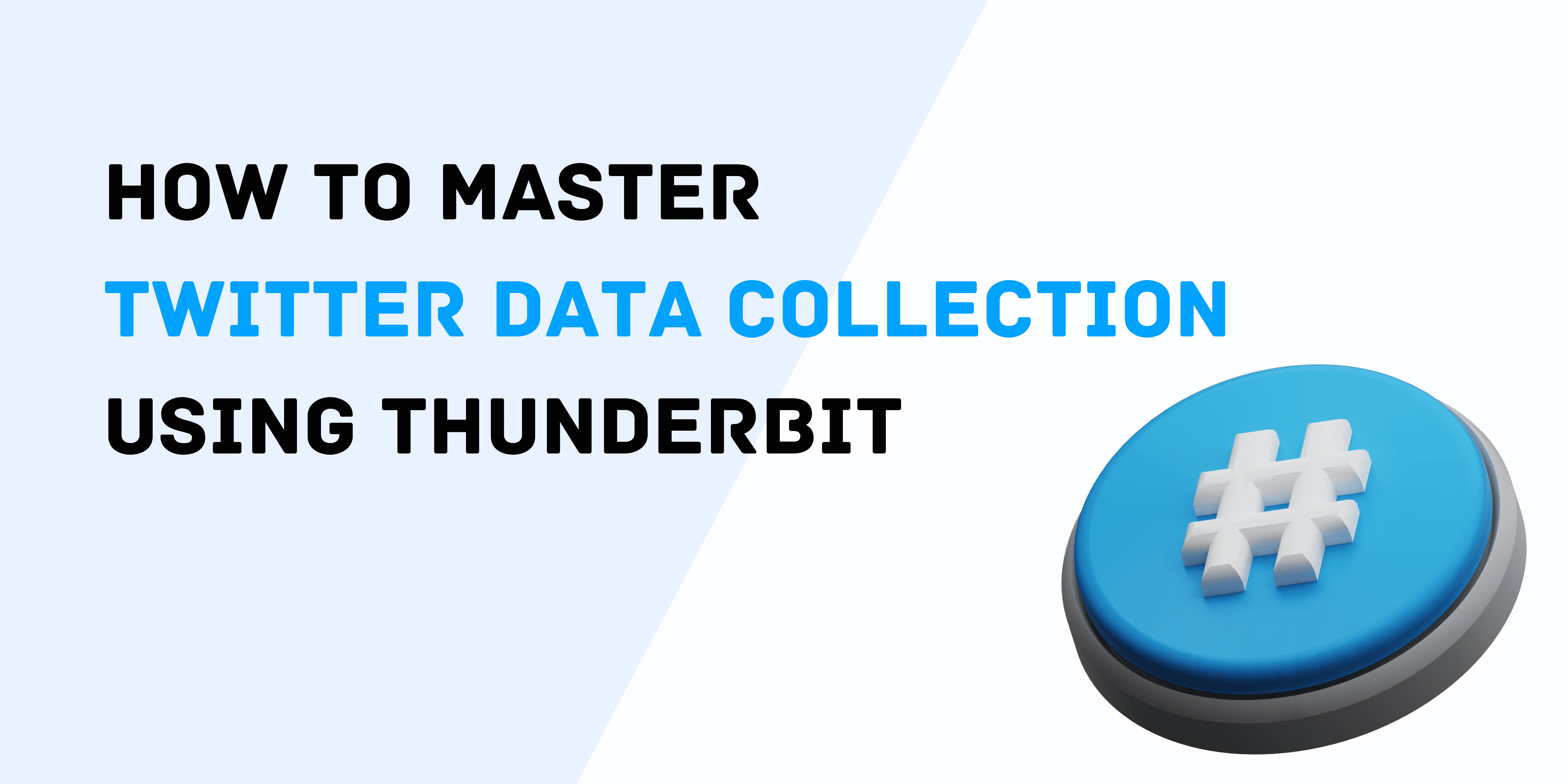 How to Master Twitter Data Collection Using Thunderbit