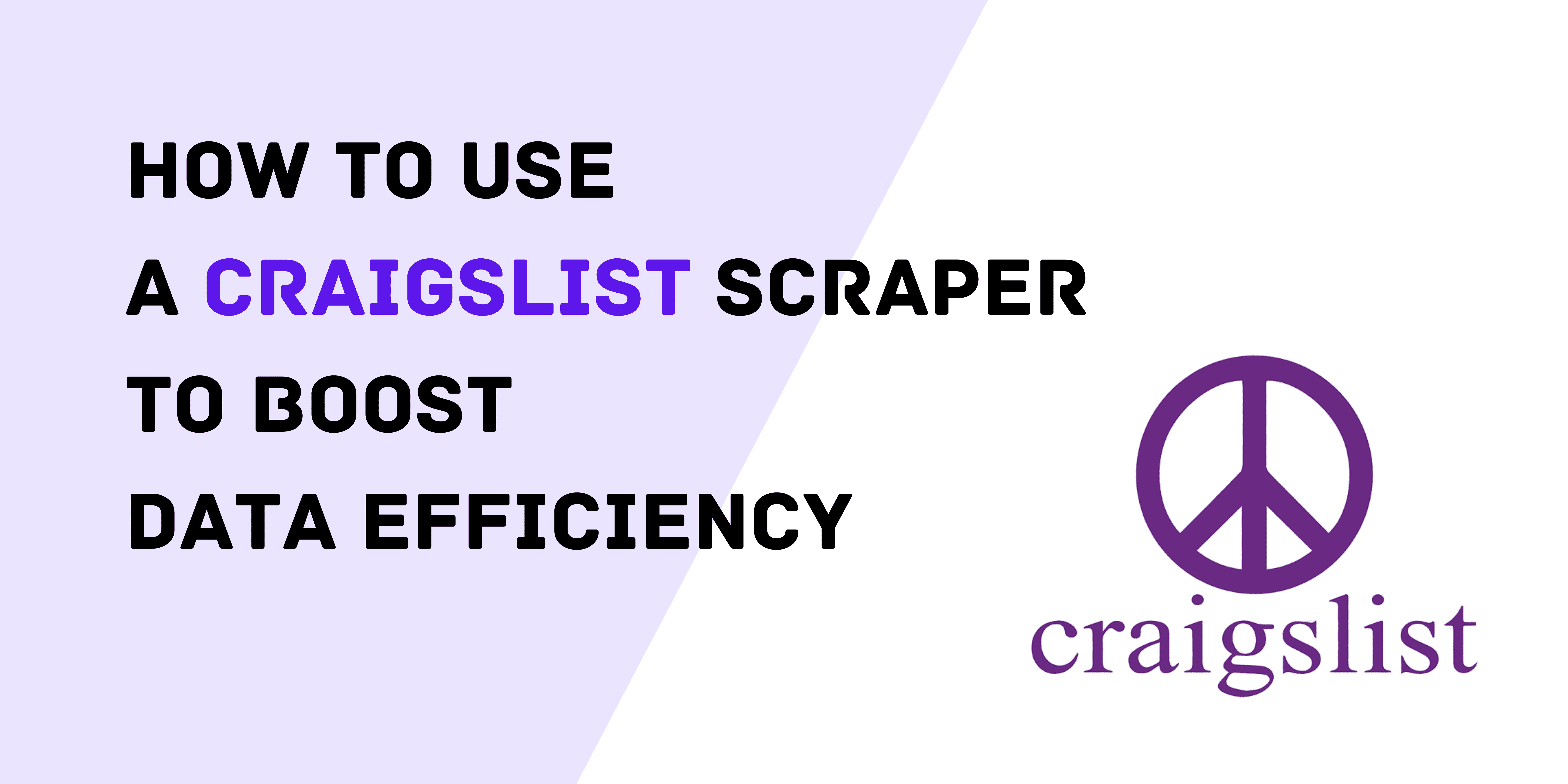 How to Use a Craigslist Scraper to Boost Data Efficiency