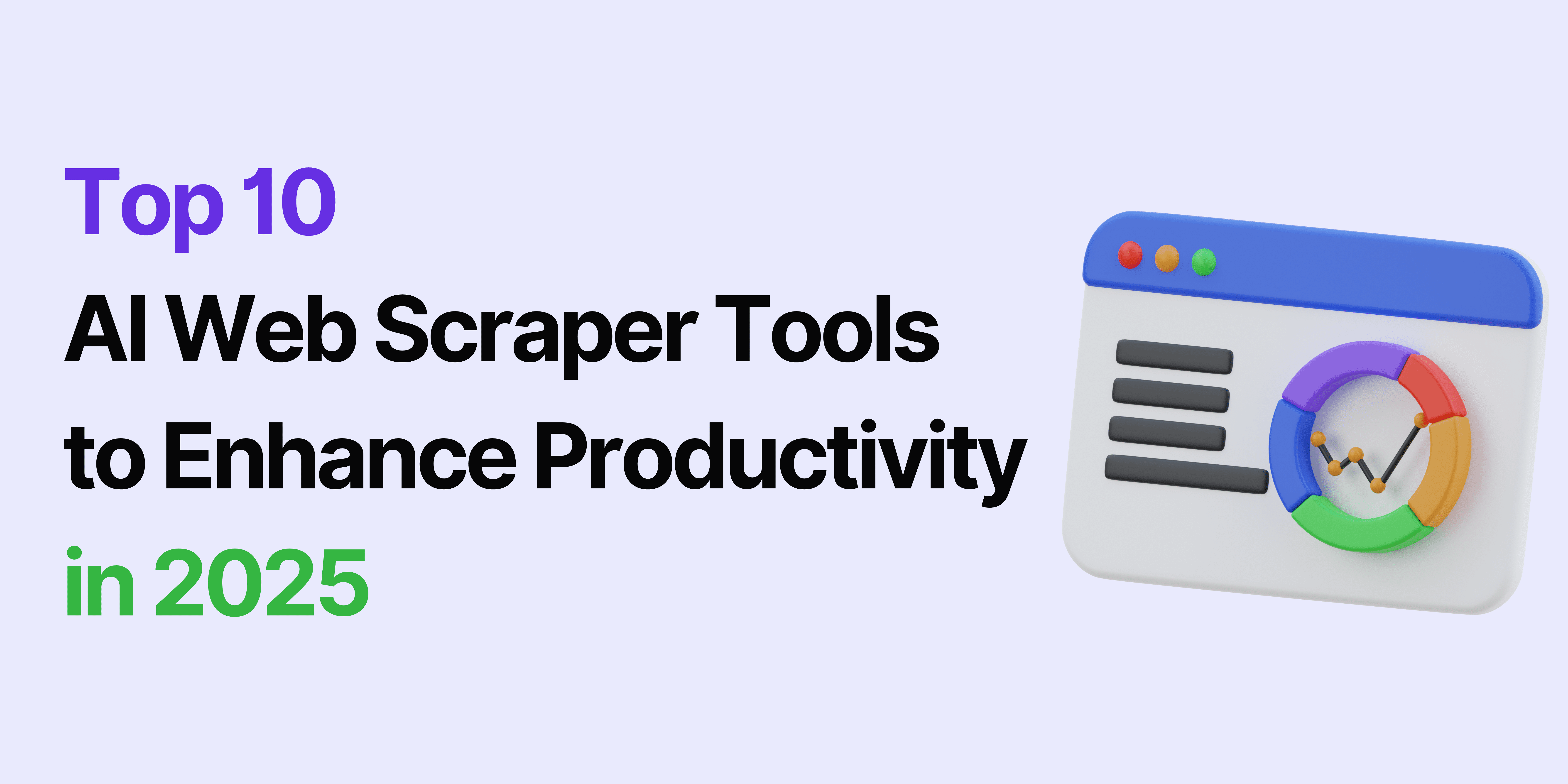 Top 10 AI Web Scraper Tools to Enhance Productivity in 2025