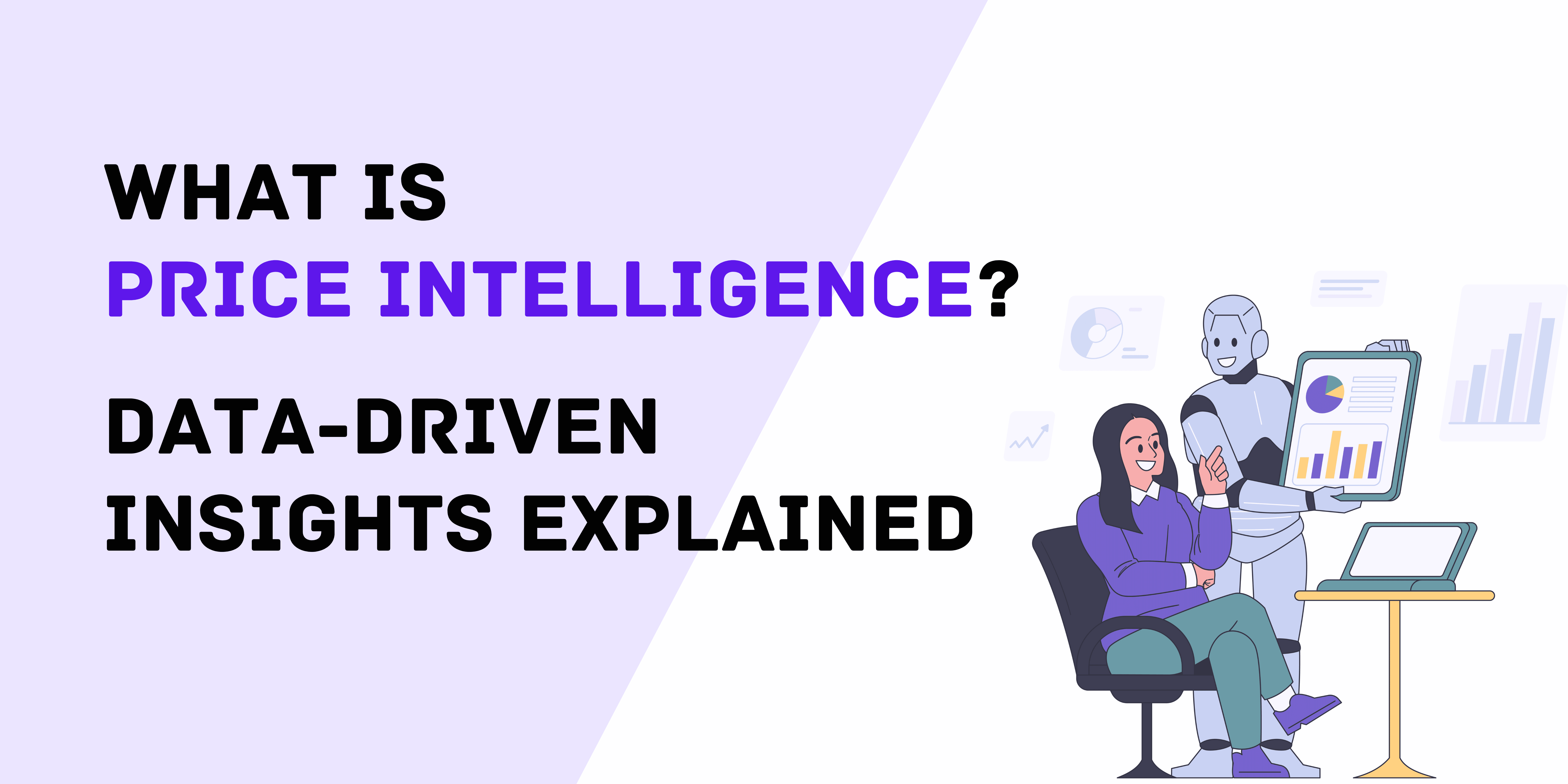 Was ist Price Intelligence? Datenbasierte Einblicke verständlich erklärt