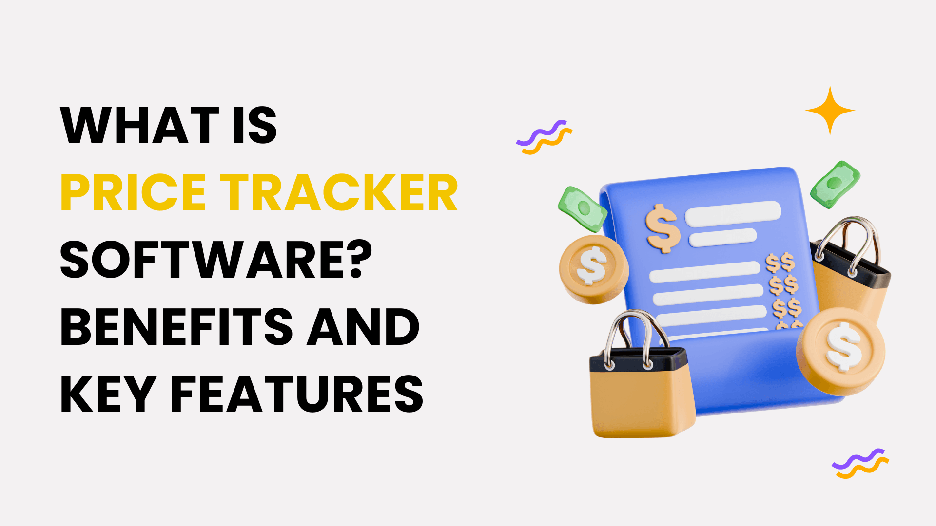 Wat is prijsvolgsoftware? Voordelen en belangrijkste functies