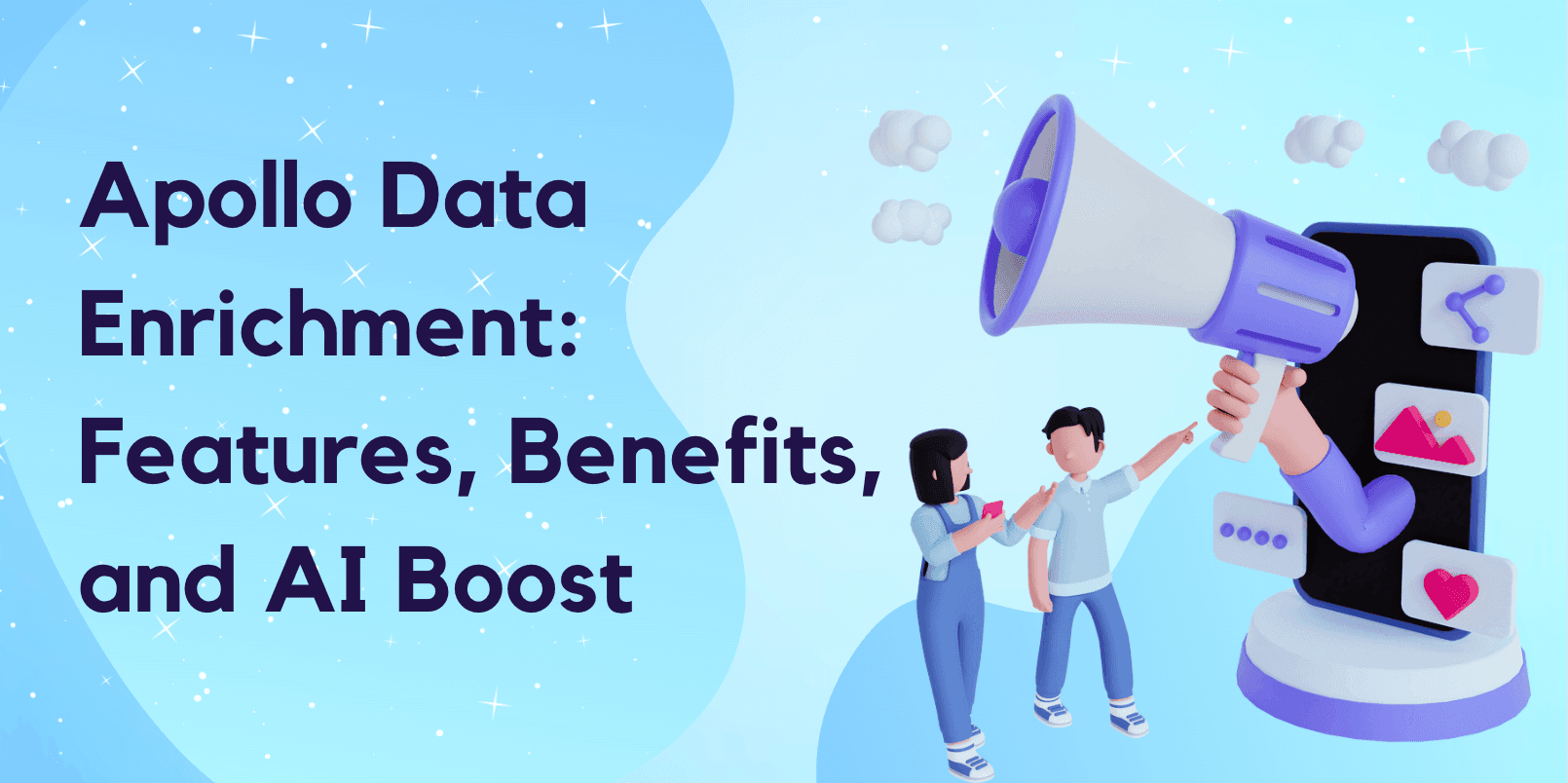 Apollo Data Enrichment: Funktionen, Vorteile und KI-Upgrade