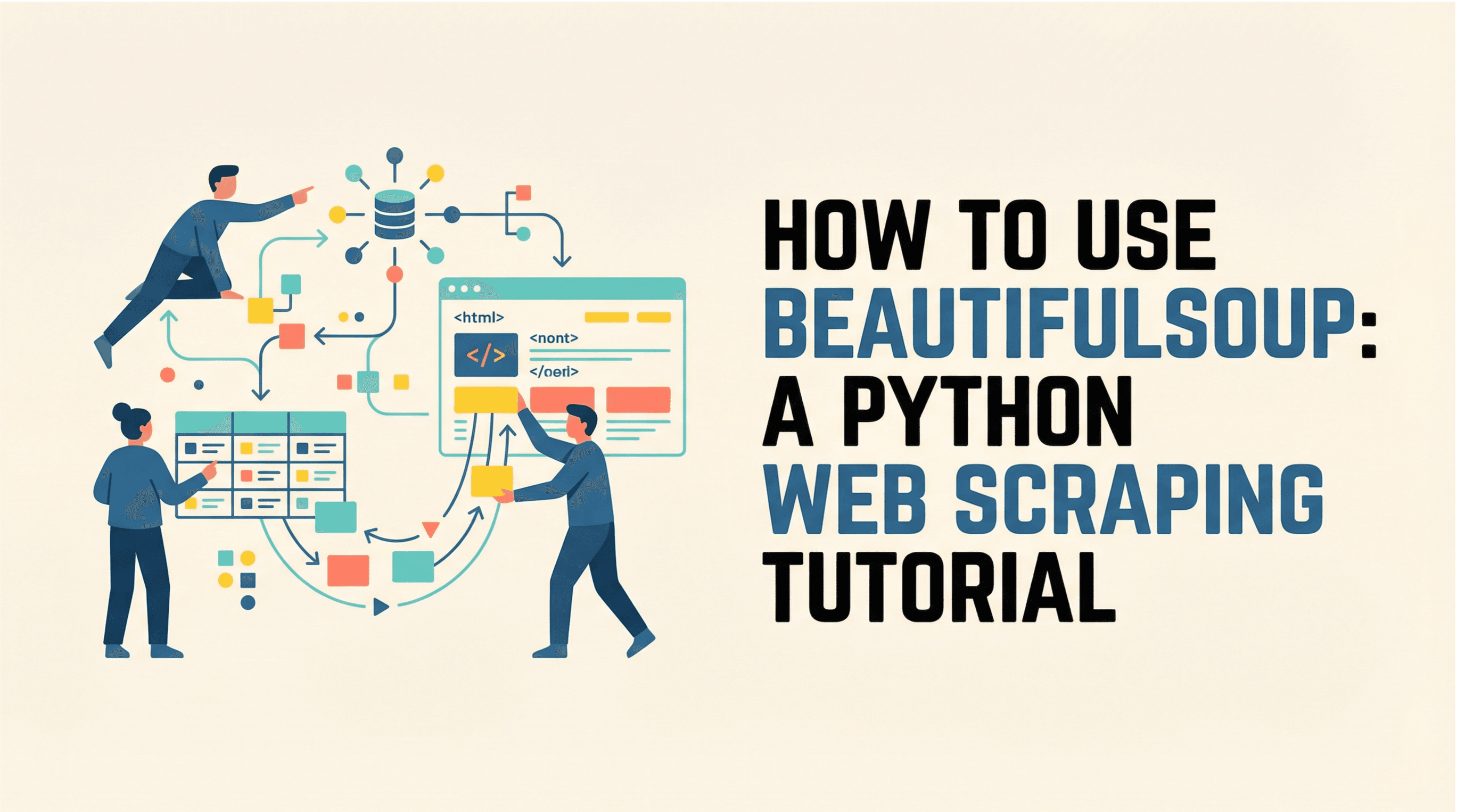How to Use BeautifulSoup: A Python Web Scraping Tutorial