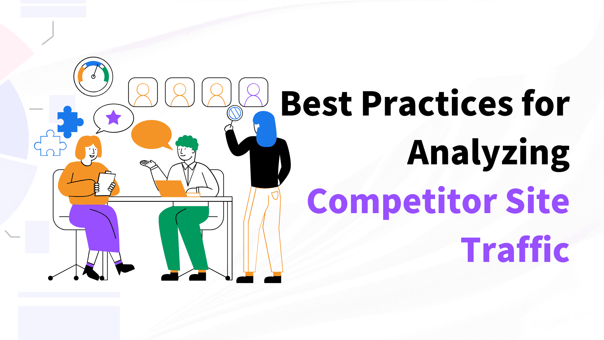 Best Practices for Analyzing Competitor Site Traffic