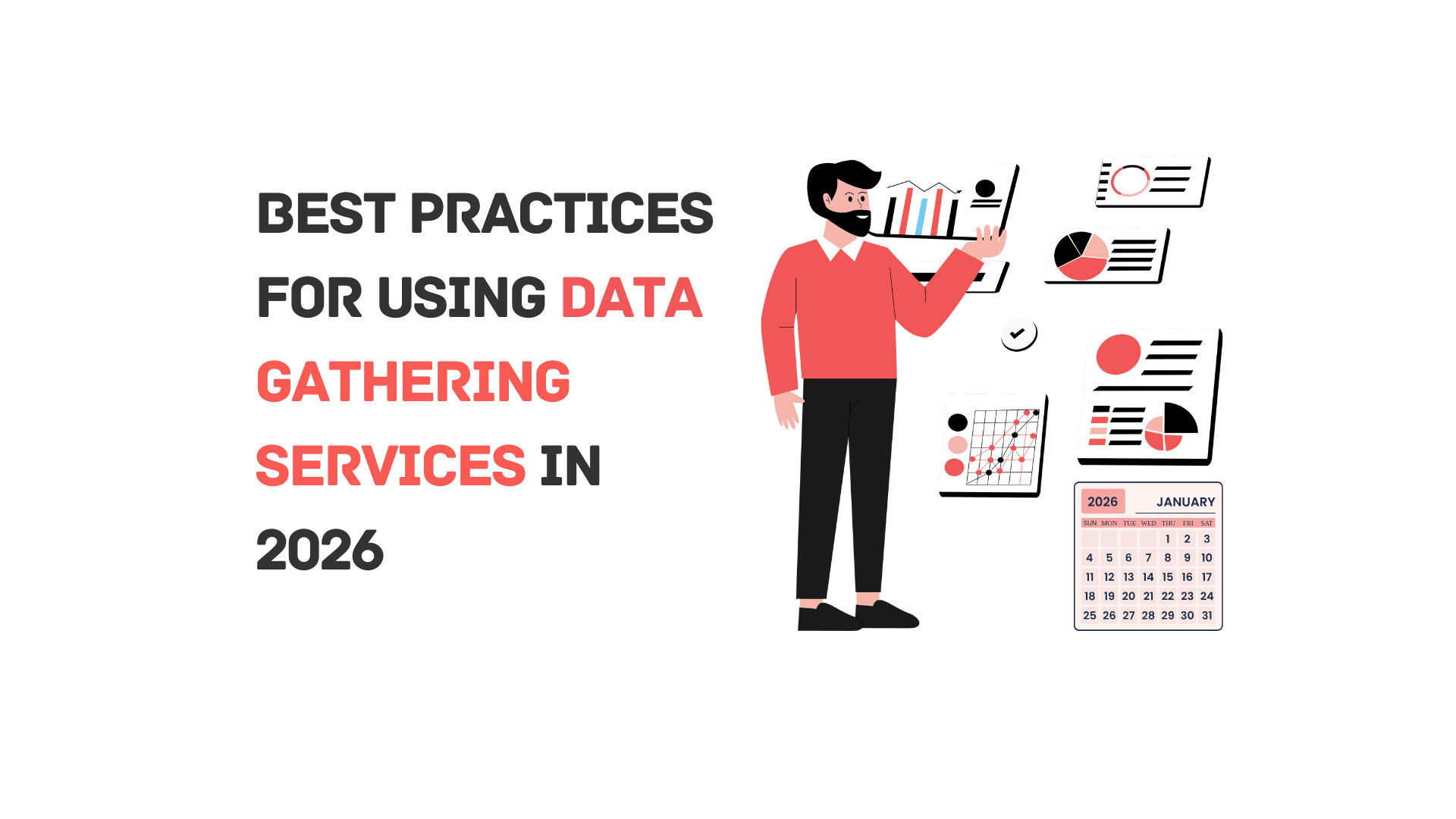 Best Practices for Using Data Gathering Services in 2026