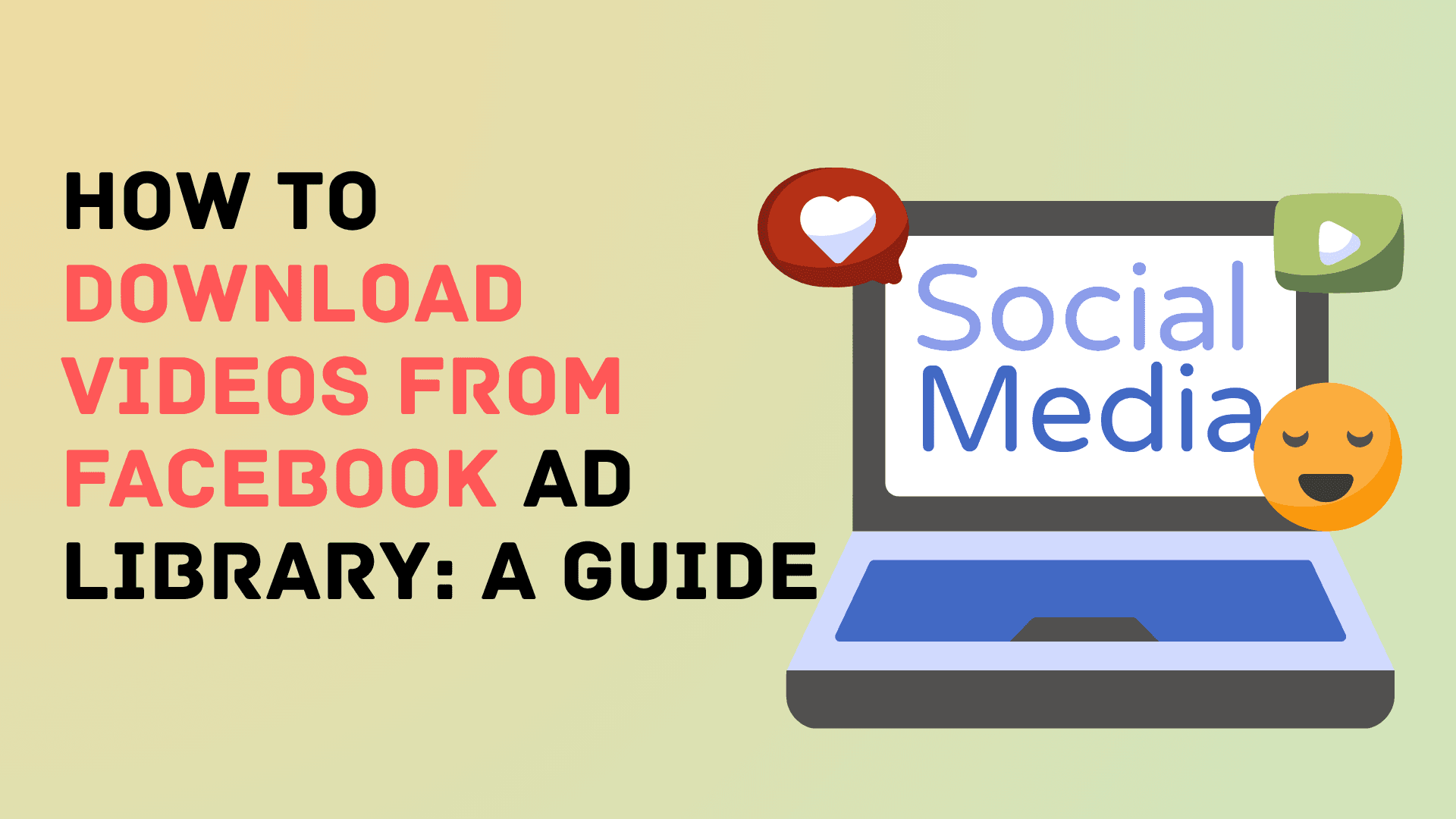 How to Download Videos from Facebook Ad Library: A Guide