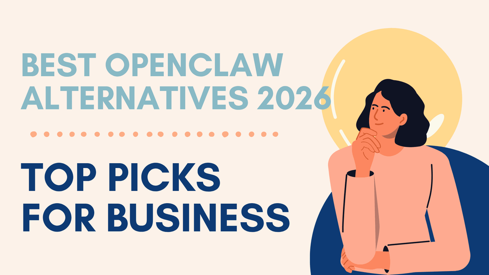 أفضل بدائل OpenClaw لعام 2026: أفضل الخيارات للأعمال