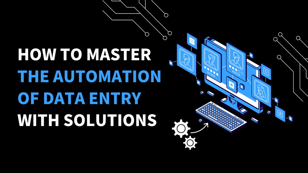 How to master the automation of data entry with solutions text beside an illustrated computer and gears.