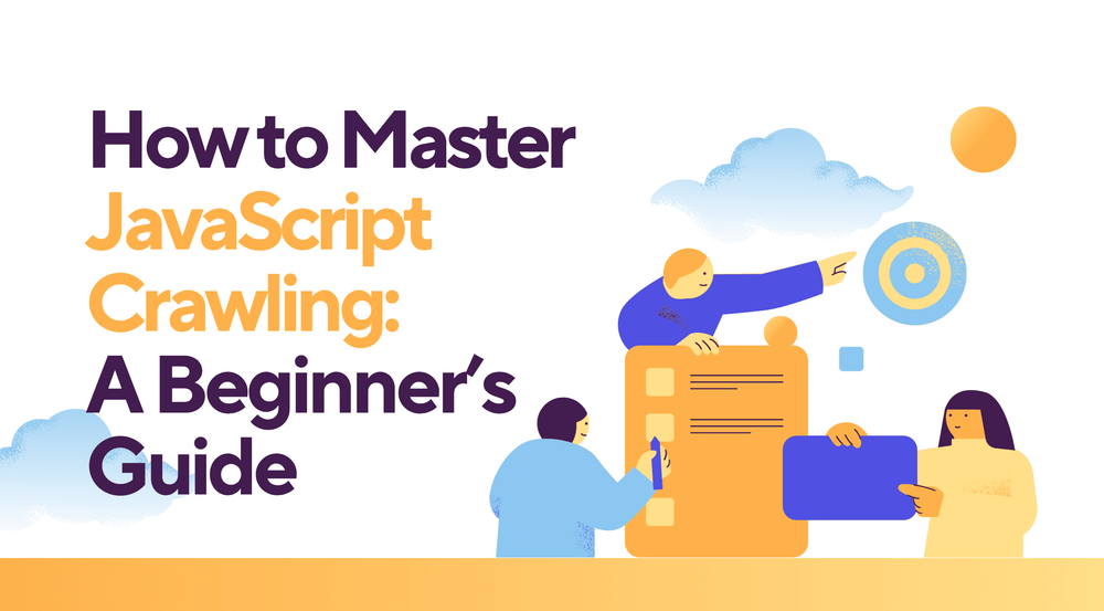 How to Master JavaScript Crawling: A Beginner’s Guide