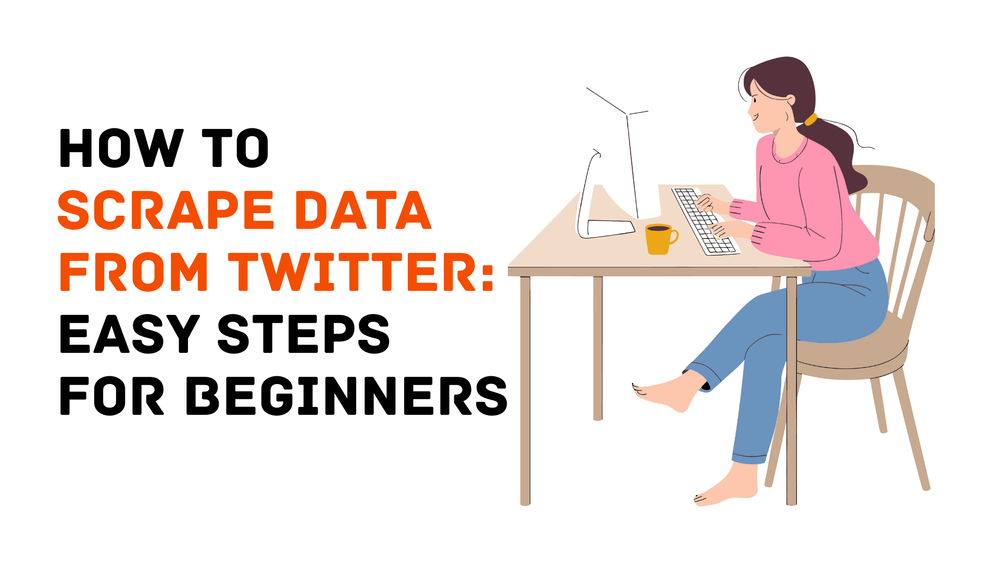 Twitter(X)からデータをスクレイピングする方法:初心者向け簡単ステップ