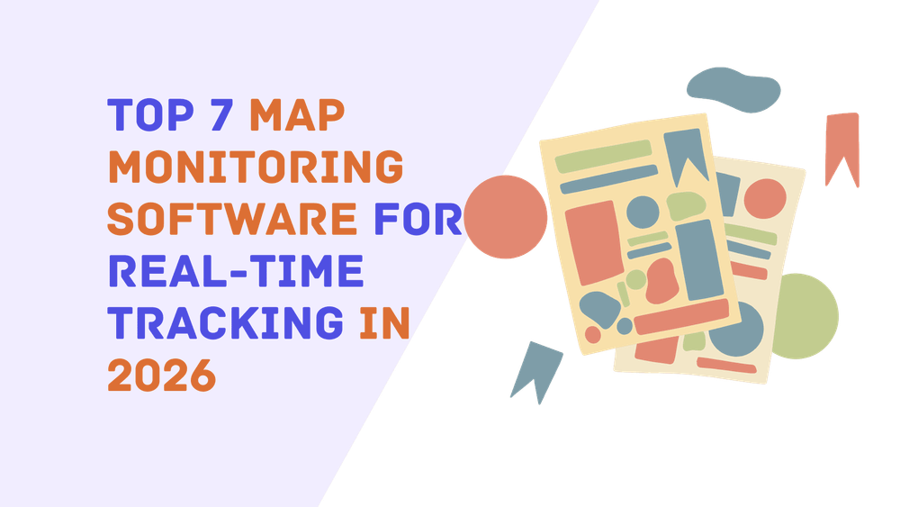 Top 7 map monitoring software for real-time tracking in 2026 text with abstract map graphics