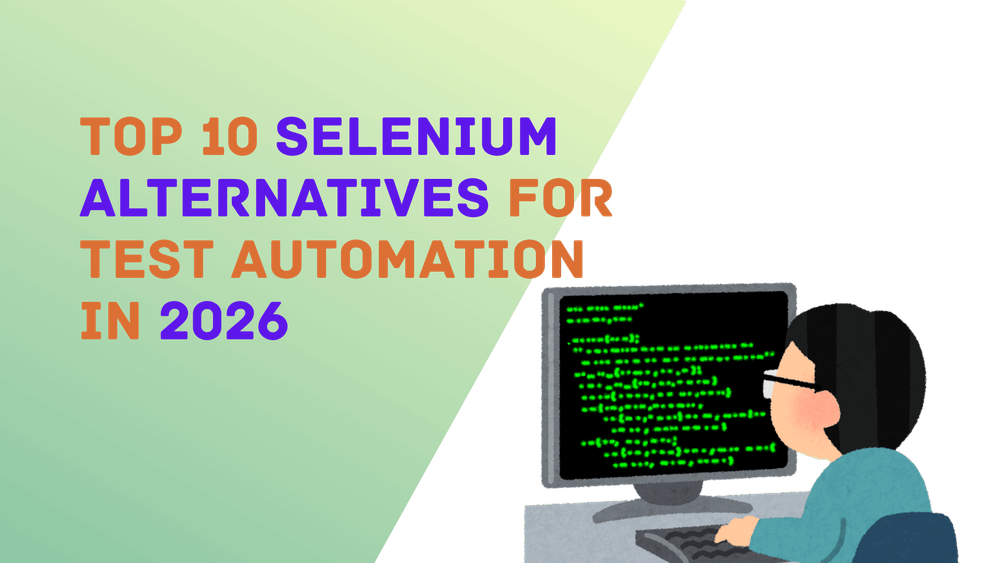 Top 10 Selenium alternatives for test automation in 2026 with illustration of person coding at a computer.