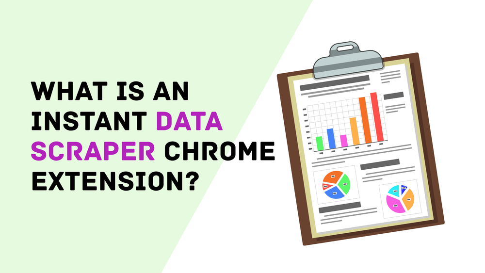 ¿Qué es una extensión de Chrome para raspado de datos instantáneo?