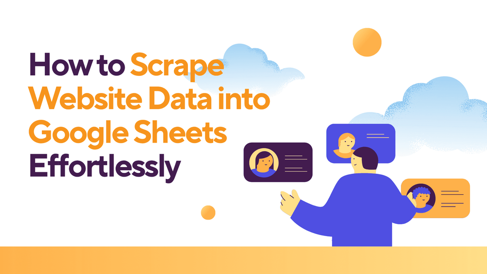 Cómo extraer datos de páginas web a Google Sheets sin esfuerzo