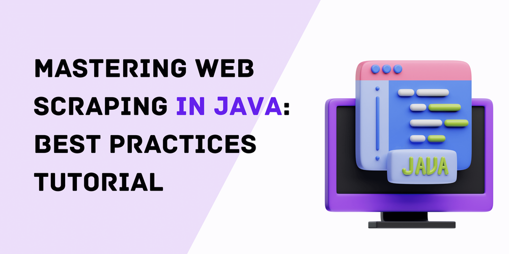 Mastering Web Scraping in Java Best Practices Tutorial