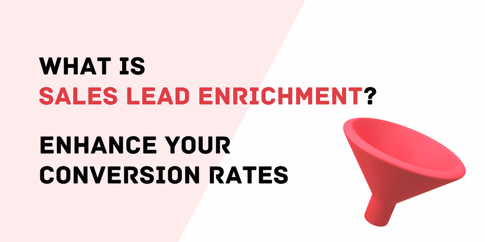 What Is Sales Lead Enrichment