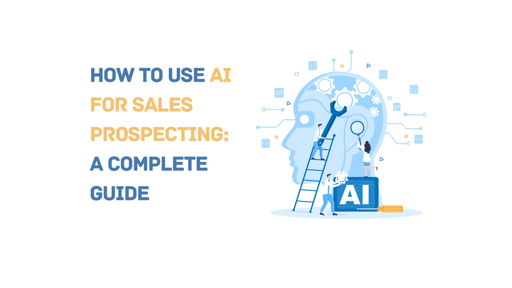 How to use AI for sales prospecting guide with illustrated people working on a large AI-themed head.