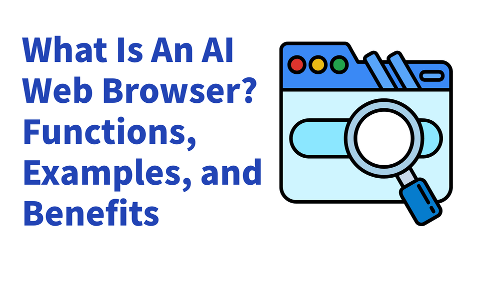 AI web browser overview with functions, examples, benefits text and browser icon with magnifying glass.