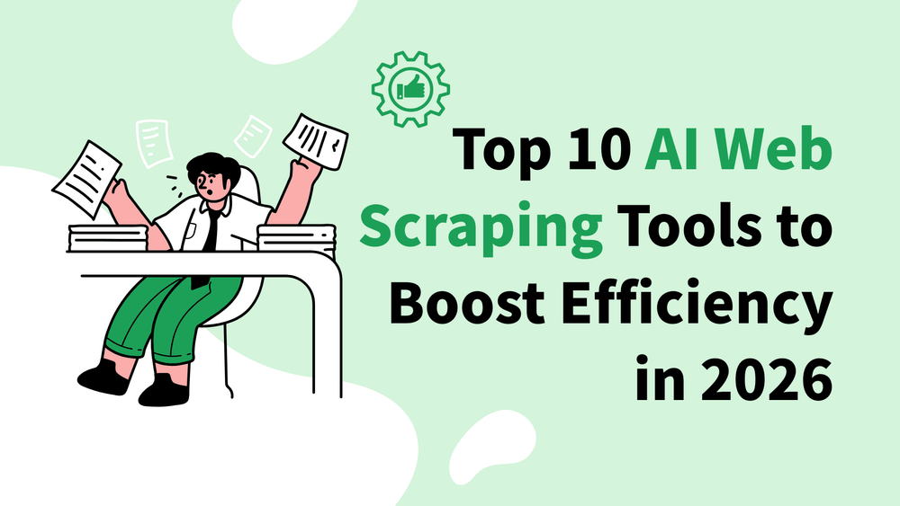 Top 10 AI web scraping tools to boost efficiency in 2026 with illustration of a person overwhelmed by paperwork.
