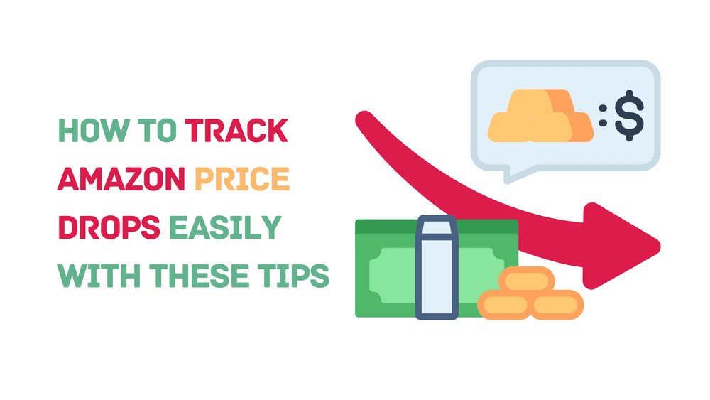 How to track Amazon price drops easily with these tips, with icons of money, gold bars, and a downward red arrow.