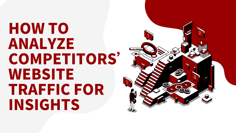 How to analyze competitors’ website traffic for insights title with isometric illustration of digital analytics tools
