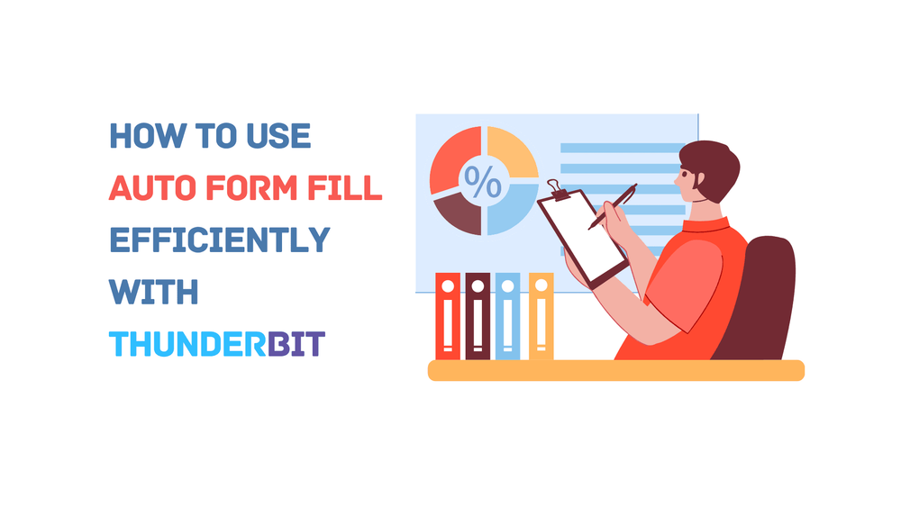 How to use auto form fill efficiently with Thunderbit, illustrated by a person writing on a clipboard at a desk.