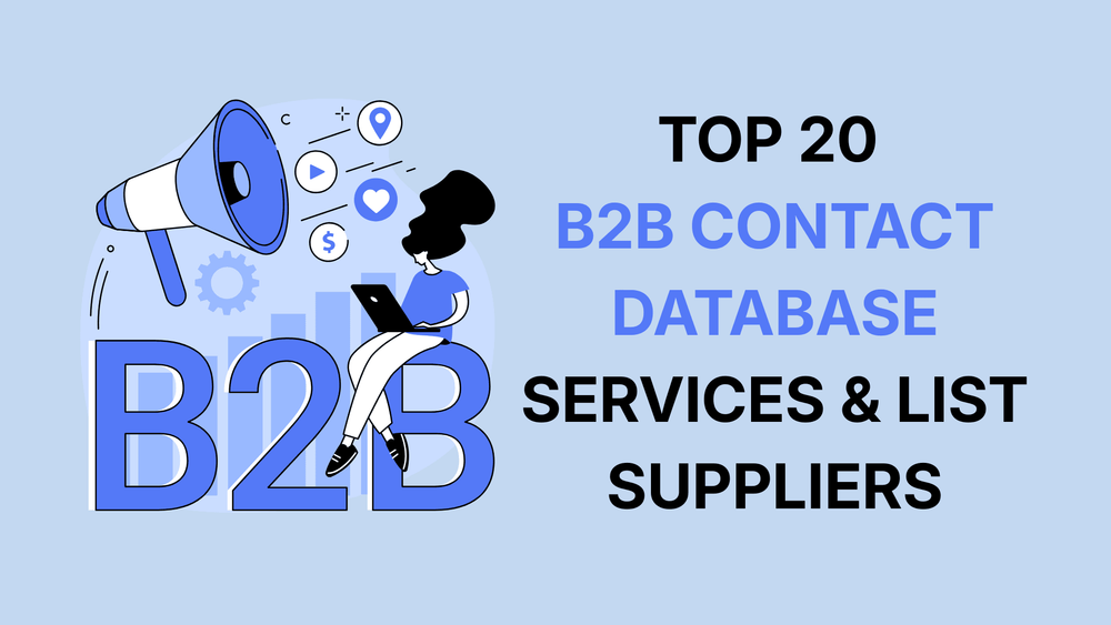 Top 20 B2B contact database services and list suppliers banner with illustration of a woman using a laptop and a megaphone.