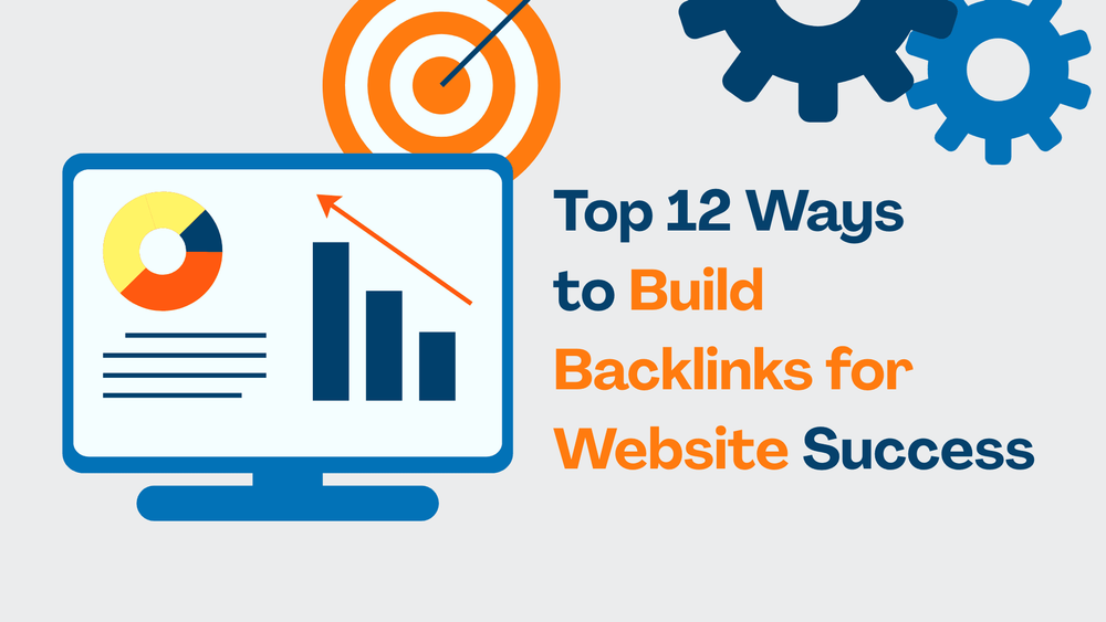 Top 12 ways to build backlinks for website success graphic with charts, target, and gears.