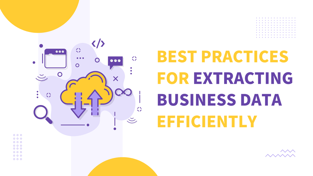 Best practices for extracting business data efficiently title with cloud and data icons