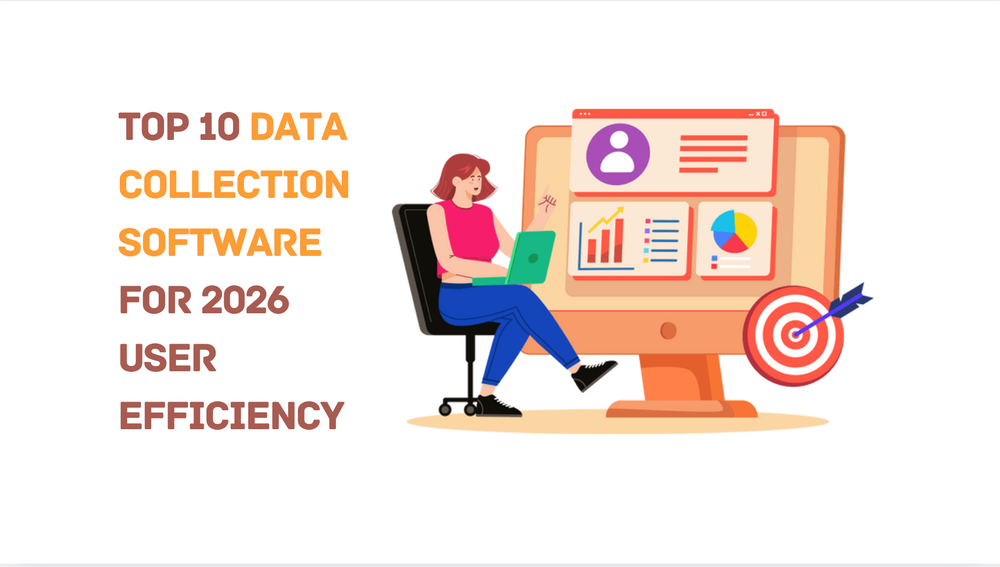 Top 10 data collection software for 2026 user efficiency with illustration of a woman using a laptop beside a large monitor displaying charts.