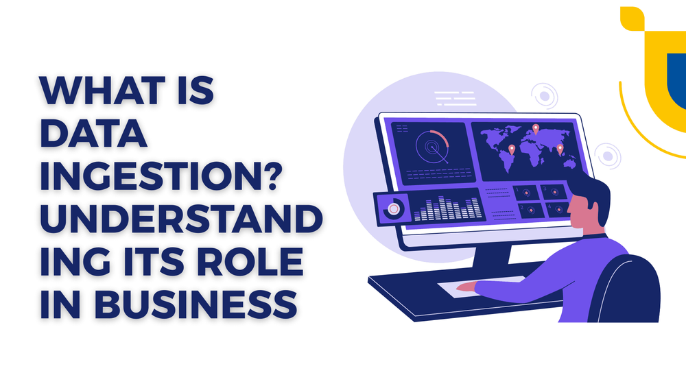 What is data ingestion? Understanding its role in business, with illustration of person analyzing data on a large monitor.