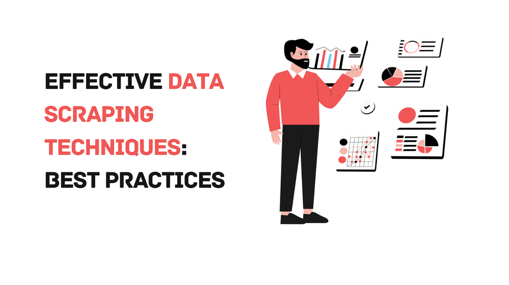 Effective data scraping techniques best practices title with illustrated person analyzing charts and graphs.