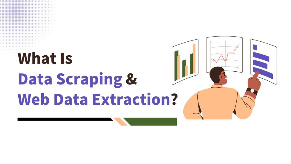 What is data scraping and web data extraction title with illustrated person analyzing charts