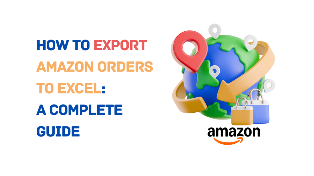 Guide on exporting Amazon orders to Excel with globe and shopping bags illustration